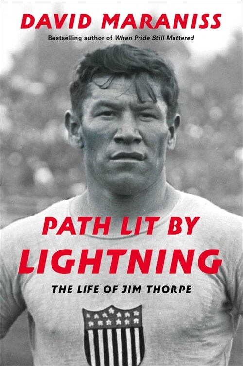 Path Lit by Lightning: The Life of Jim Thorpe (Hardcover)