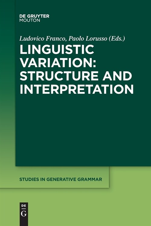 Linguistic Variation: Structure and Interpretation (Paperback)