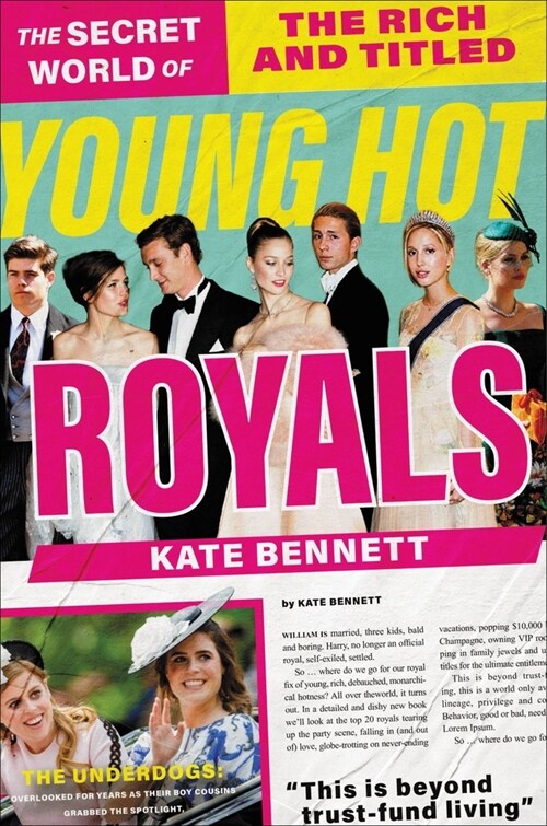 Young Hot Royals: The Secret World of the Rich and Titled (Hardcover)