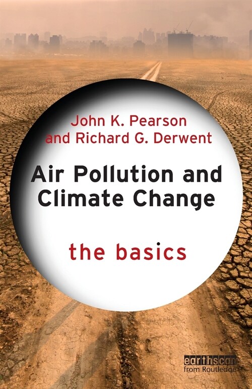 Air Pollution and Climate Change : The Basics (Paperback)