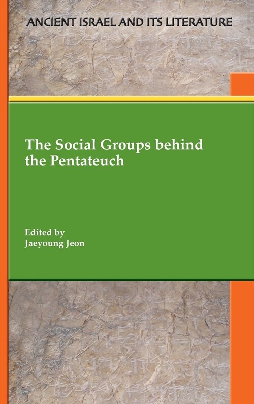 The Social Groups behind the Pentateuch (Hardcover)