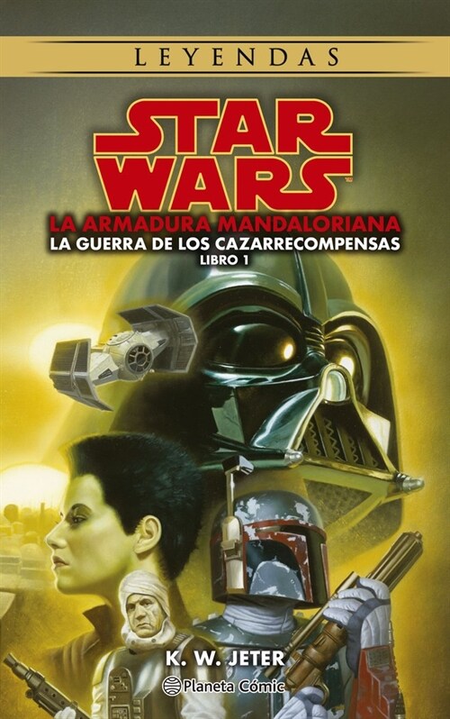 STAR WARS LEYENDAS. LAS GUERRAS DE LOS CAZARRECOMPENSAS Nº 01/03 (Paperback)