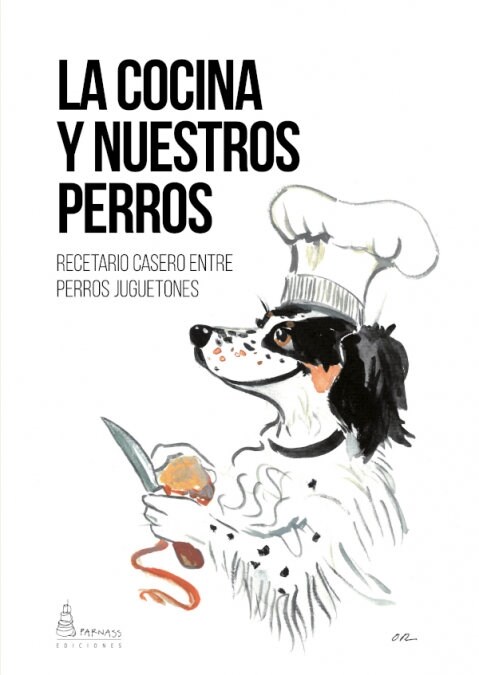 LA COCINA Y NUESTROS PERROS (Paperback)