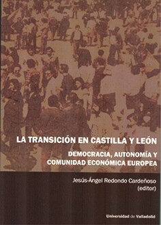 TRANSICION EN CASTILLA Y LEON,LA DEMOCRACI (Paperback)