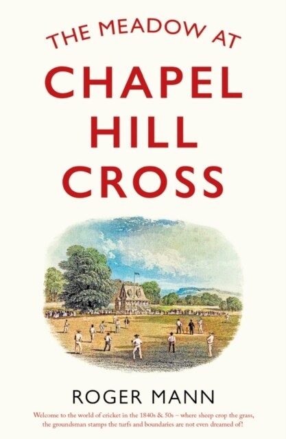 The Meadow at Chapel Hill Cross (Paperback)