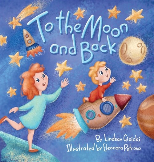 To the Moon and Back (Hardcover)