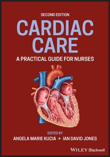 Cardiac Care: A Practical Guide for Nurses (Paperback, 2)