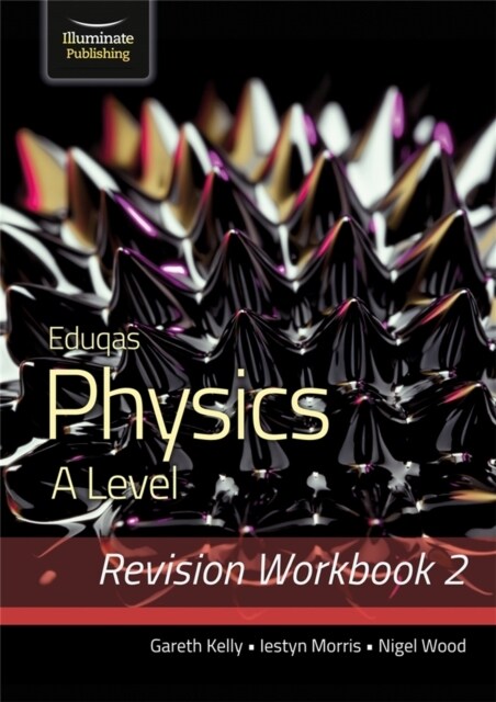 Eduqas Physics A Level - Revision Workbook 2 (Paperback)