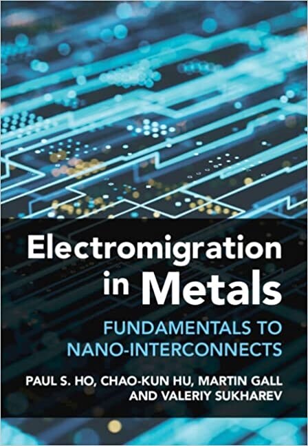 Electromigration in Metals : Fundamentals to Nano-Interconnects (Hardcover)