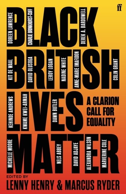 Black British Lives Matter : A Clarion Call for Equality (Paperback, Main)