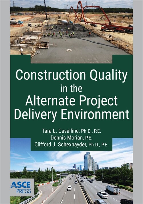 Construction Quality in the Alternate Project Delivery Environment (Paperback)