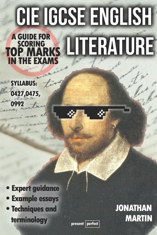 CIE IGCSE English Literature: A guide for scoring top marks in the exams (Paperback)