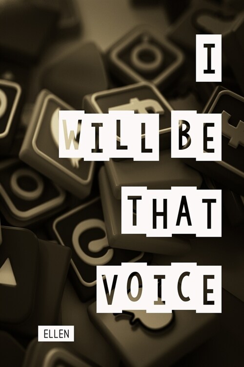 I will be that voice (Paperback)