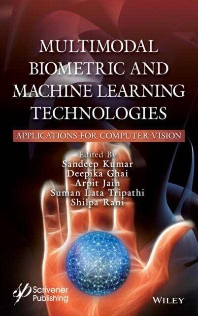 Multimodal Biometric and Machine Learning Technologies: Applications for Computer Vision (Hardcover)