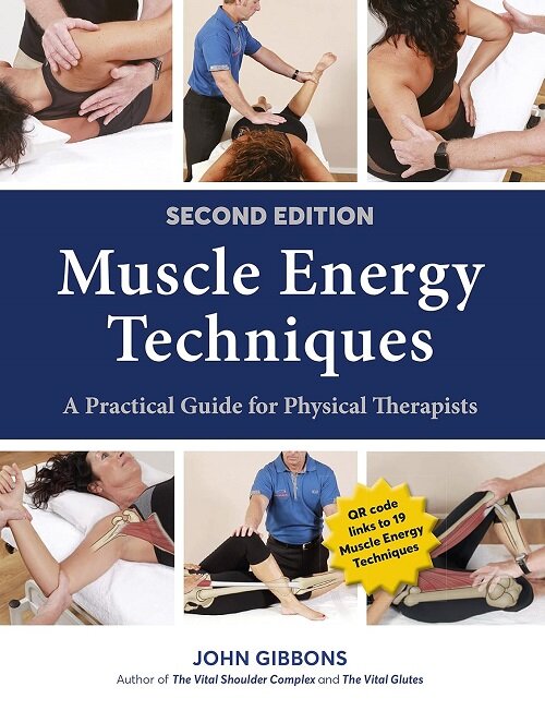 Muscle Energy Techniques : A Practical Guide for Physical Therapists (Paperback, 2 ed)