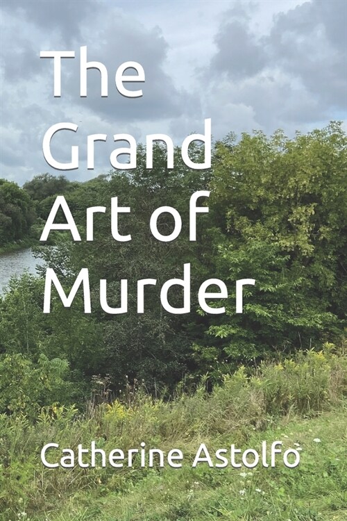 The Grand Art of Murder (Paperback)