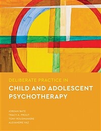 Deliberate practice in child and adolescent psychotherapy