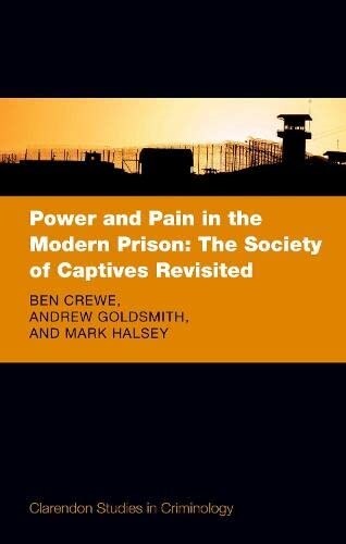 Power and Pain in the Modern Prison : The Society of Captives Revisited (Hardcover)