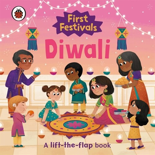 First Festivals: Diwali (Board Book)