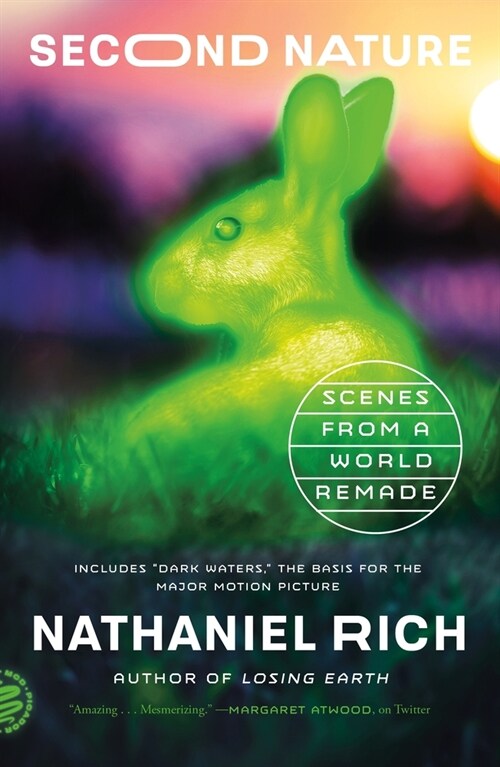 Second Nature: Scenes from a World Remade (Paperback)