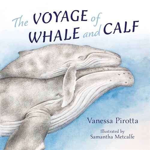 The Voyage of Whale and Calf (Hardcover)