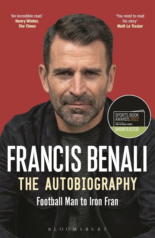 Francis Benali : The Autobiography: Shortlisted for THE SUNDAY TIMES Sports Book Awards 2022 (Paperback)