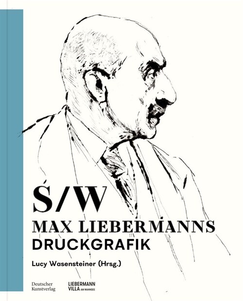 Schwarz-Wei? Max Liebermanns Druckgrafik (Paperback)