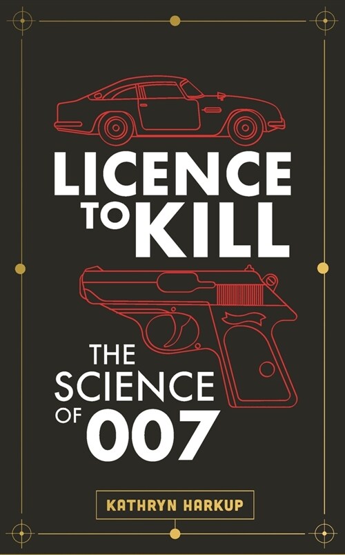 Superspy Science : Science, Death and Tech in the World of James Bond (Hardcover)