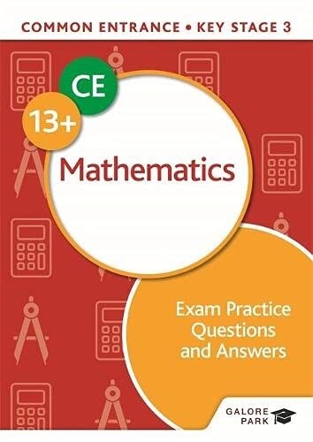 Common Entrance 13+ Mathematics Exam Practice Questions and Answers (Paperback)