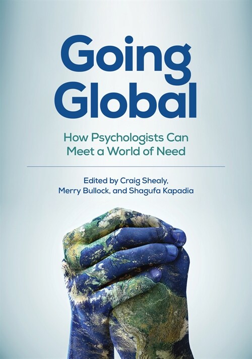 Going Global: How Psychologists Can Meet a World of Need (Paperback)
