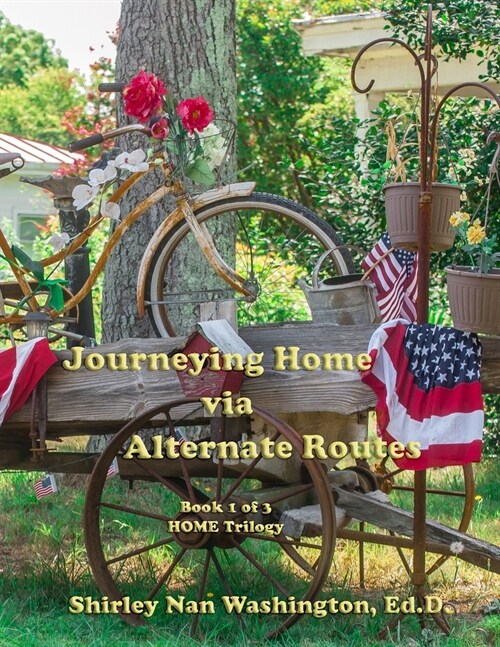 Journeying Home via Alternate Routes: Book 1 of 3 (Paperback)