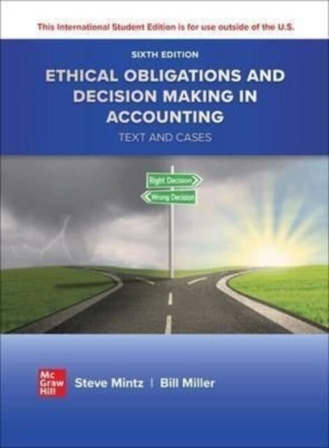ISE Ethical Obligations and Decision-Making in Accounting: Text and Cases (Paperback, 6 ed)