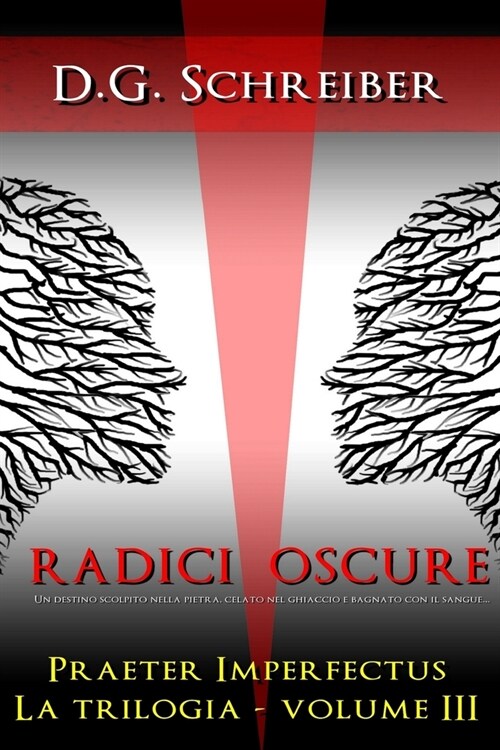 Radici oscure: Certi segreti sono solo una maledizione: ?meglio non conoscerli (Paperback)