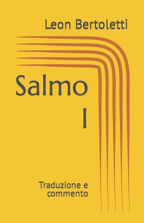 Salmo I: Traduzione e commento (Paperback)