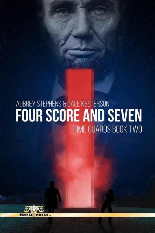 Four Score and Seven: Time Guards Book Two (Paperback)