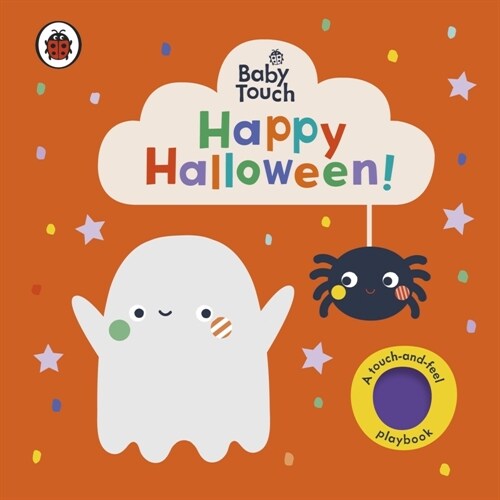 Baby Touch: Happy Halloween! : A touch-and-feel playbook (Board Book)