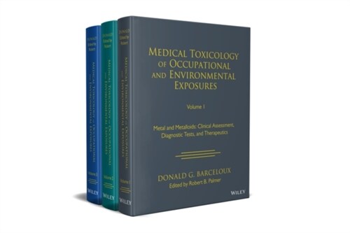 Medical Toxicology: Occupational and Environmental Exposures, Multi-Volume (Hardcover)
