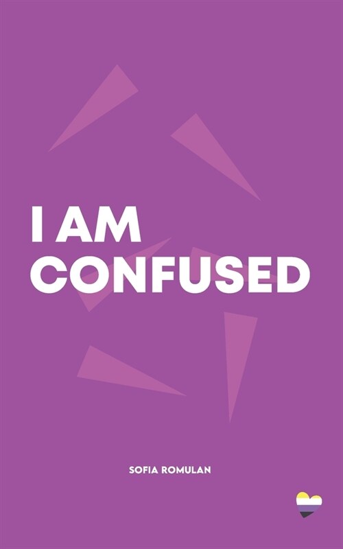 I Am Confused: A collection of poetry and prose (Paperback)