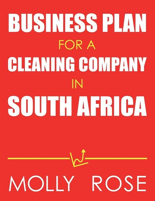 Business Plan For A Cleaning Company In South Africa (Paperback)