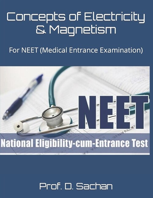 Concepts of Electricity & Magnetism: For NEET (Medical Entrance Examination) (Paperback)