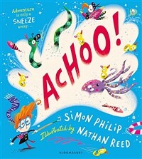 ACHOO! : A laugh-out-loud picture book about sneezing (Paperback)