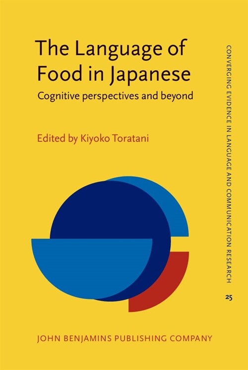 The Language of Food in Japanese : Cognitive perspectives and beyond (Hardcover)