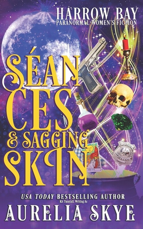 S?nces & Sagging Skin: Paranormal Womens Fiction (Paperback)