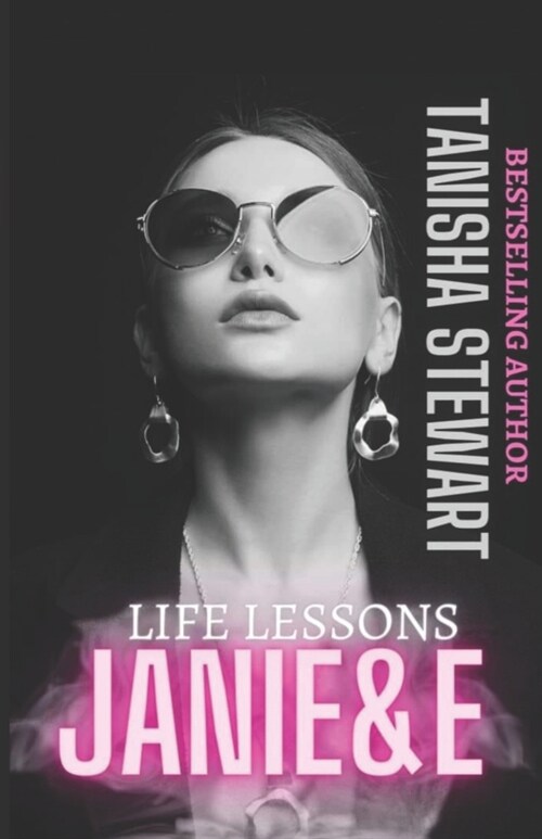 Janie & E: Life Lessons (A Real Ones Series Spinoff)(Interracial Romance) (Paperback)