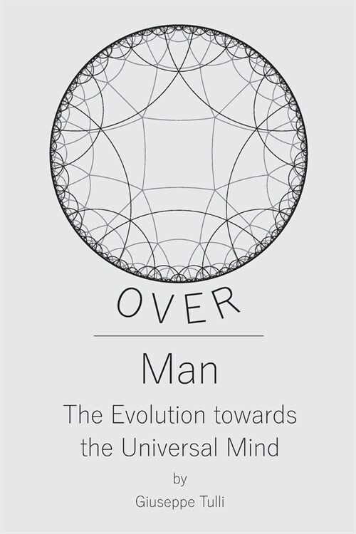OVER Man: The Evolution towards the Universal Mind (Paperback)