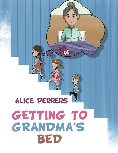 Getting To Grandmas Bed (Paperback)