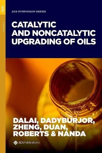 Catalytic and Noncatalytic Upgrading of Oils (Hardcover)