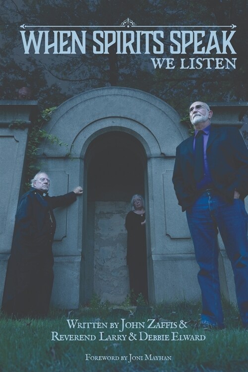 When Spirits Speak...We Listen (Paperback)