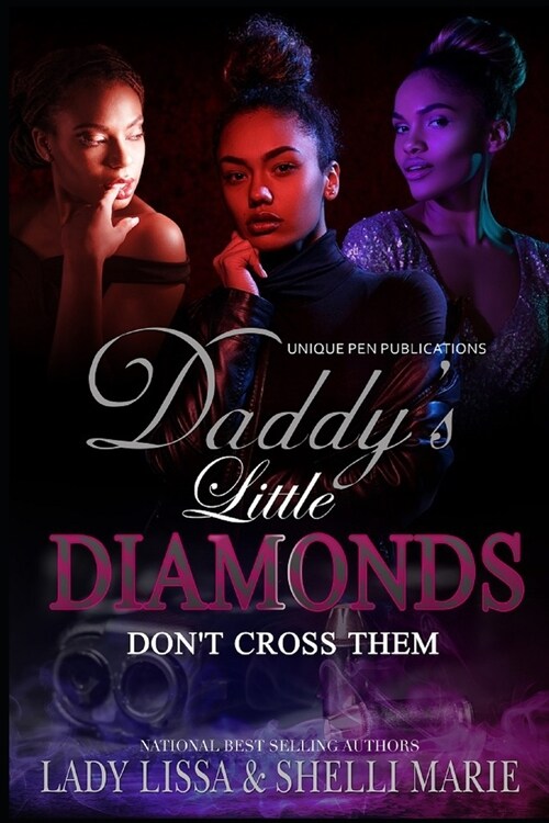 Daddys Little Diamonds: Dont Cross Them (Paperback)