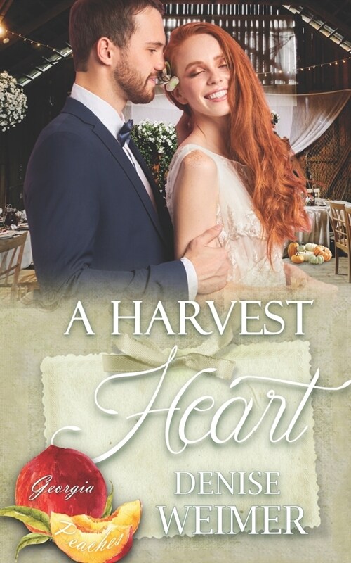 A Harvest Heart (Georgia Peaches Book 16) (Paperback)
